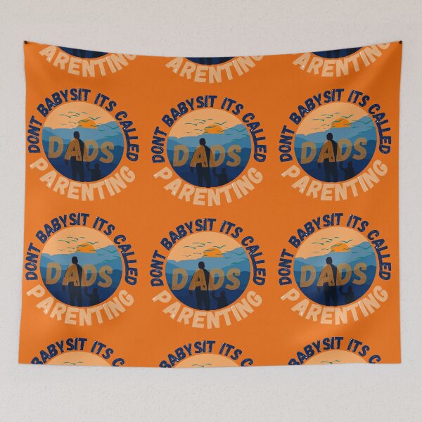Item preview, Dads Dont Babysit Its Called Parenting designed and sold by Reddiamond3 ⭐⭐⭐⭐⭐.