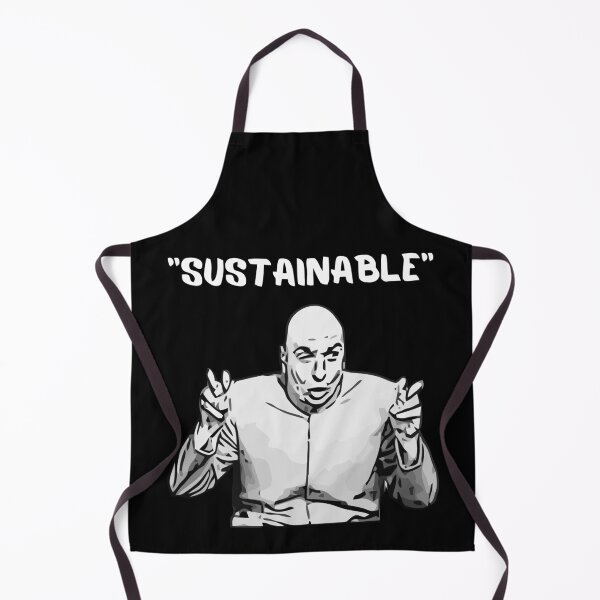 Item preview, Environmental Sustainability Funny Meme designed and sold by CyberWindow.