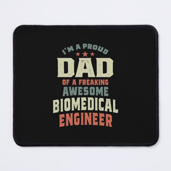 Item preview, Proud Dad Of an Awesome Biomedical Engineer designed and sold by cidolopez.