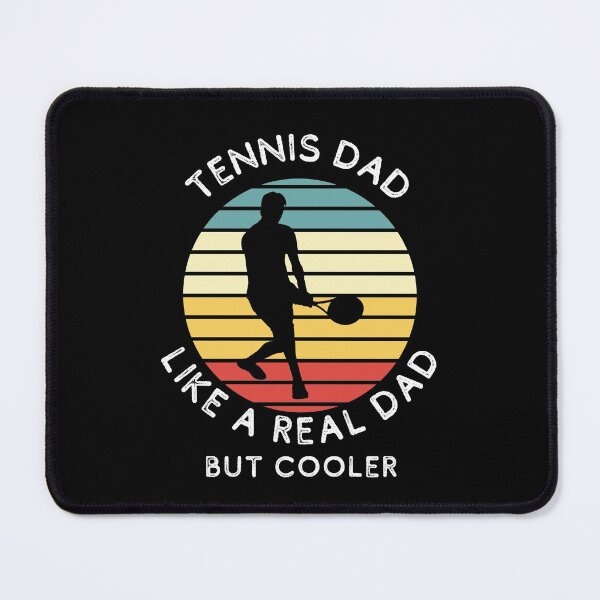 Item preview, Tennis Dad Like a Real Dad But Cooler designed and sold by LiToDesignCo.