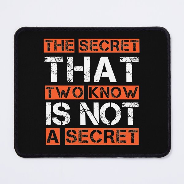 Item preview, The secret that two know is not a secret designed and sold by cizito.