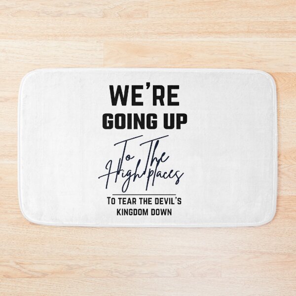 Item preview, We're going up to the high places  designed and sold by mksjr.