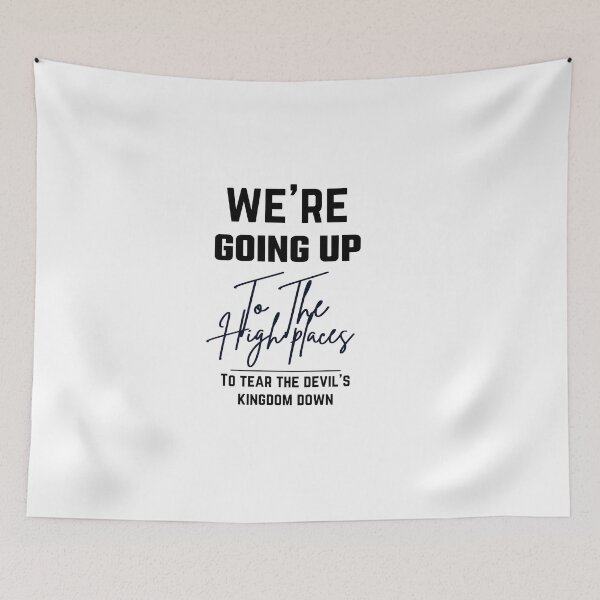 Item preview, We're going up to the high places  designed and sold by mksjr.
