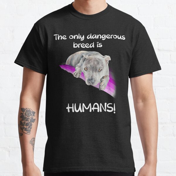 Item preview, The only dangerous breed is... HUMANS! designed and sold by Studio Fluffle.