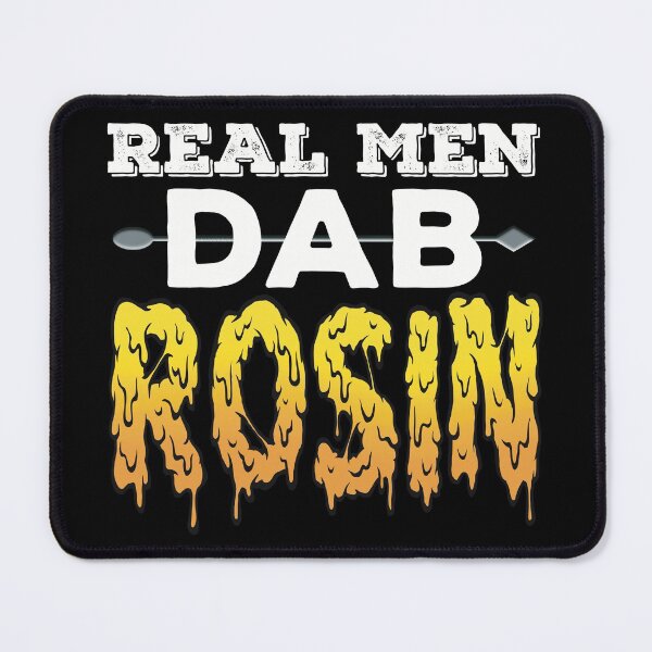 Item preview, Real men dab rosin designed and sold by YomeHayin.
