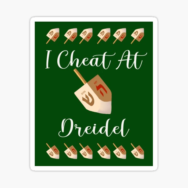 Item preview, I cheat at dreidel designed and sold by Ruthanndesigns.