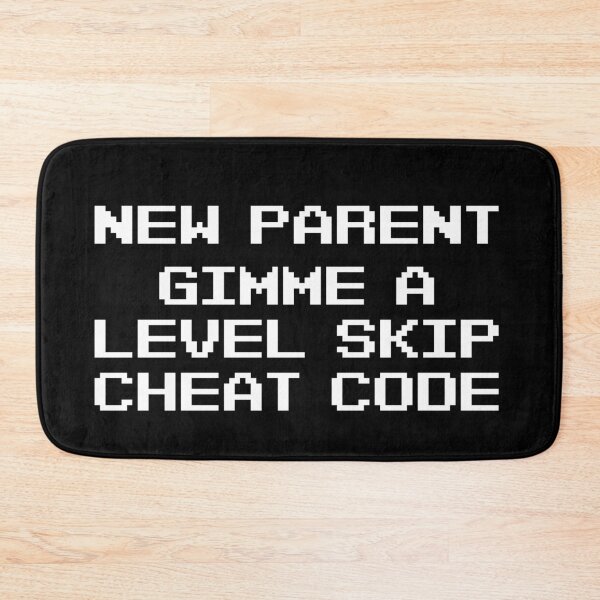 Item preview, New Parent Here Gimme A Level Skip Cheat Code designed and sold by Legit Hooligan.