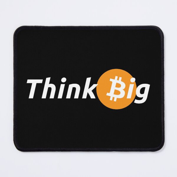 Item preview, Bitcoin Think Big designed and sold by yoshra.