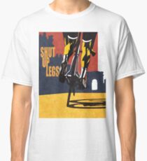 retro styled Tour de France cycling illustration poster print: SHUT UP LEGS Classic T-Shirt