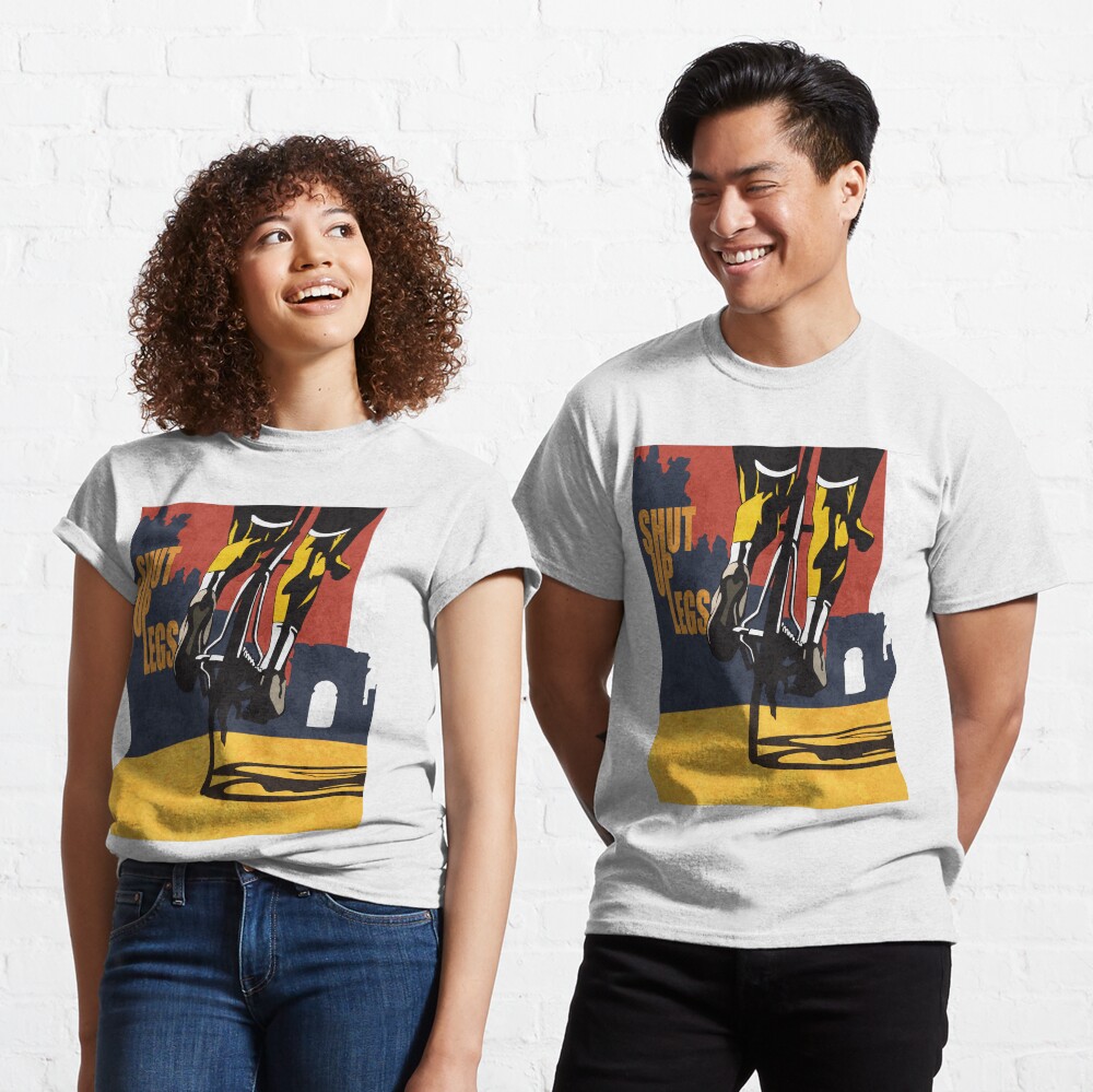 retro styled Tour de France cycling illustration poster print: SHUT UP LEGS Classic T-Shirt