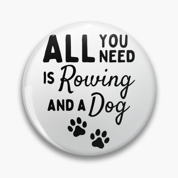 Item preview, All you need is rowing and a dog designed and sold by TheGreenGoat.
