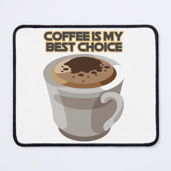Item preview, coffee is my best choice designed and sold by qofebean.