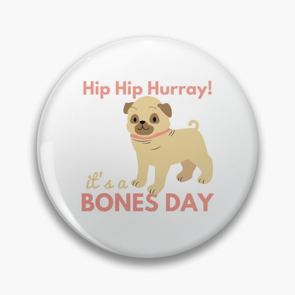 Item preview, Hurray! It's a Bones Day! designed and sold by topisawtees.