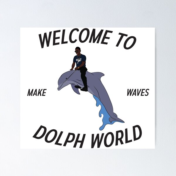 Item preview, Welcome to Dolph World designed and sold by TheWavePool.
