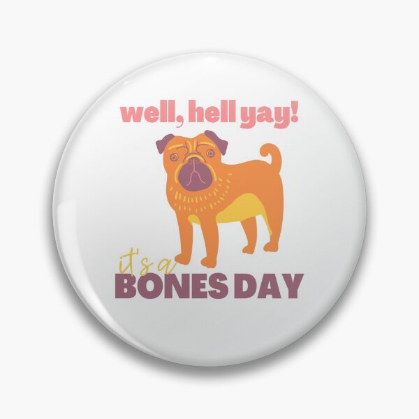 Item preview, Hell Yay! It's a Bones Day! designed and sold by topisawtees.