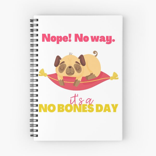 Item preview, Not Today! It's a No Bones Day! designed and sold by topisawtees.