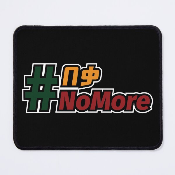 Item preview, Ethiopia, Amharic #NoMore designed and sold by MerchHouse.