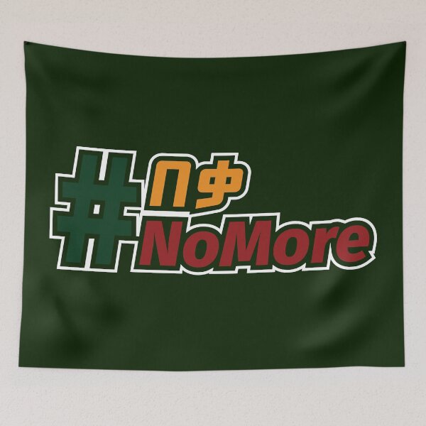 Item preview, Ethiopia, Amharic #NoMore  designed and sold by MerchHouse.