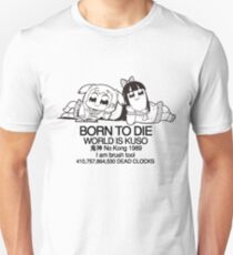 BORN TO DIE Unisex T-Shirt