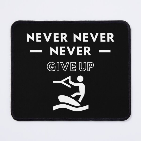 Item preview, Wakeboarding: Never never never give up designed and sold by TheGreenGoat.