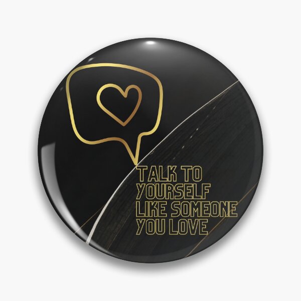 Item preview, Talk To Yourself Like Someone You Love designed and sold by incaseucall.