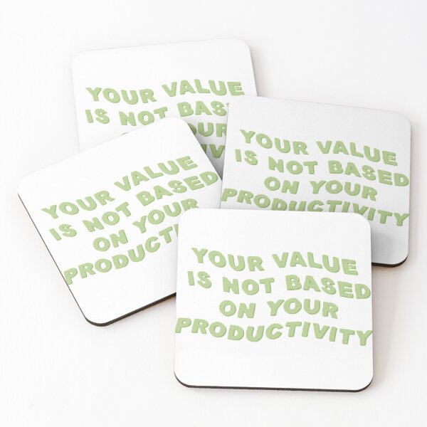 Item preview, YOUR VALUE IS NOT BASED ON YOUR PRODUCTIVITY designed and sold by SAVAGEwav.