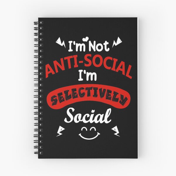 Item preview, I'm Not Anti Social I'm Selectively Social designed and sold by MoSaid.