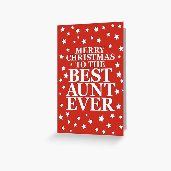 Merry Christmas To The Best Aunt Ever Greeting Card