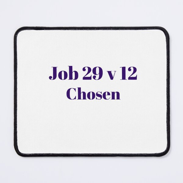 Item preview, Job 29 v 12 - Chosen  designed and sold by Fionamyles.