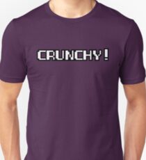 Crunchy! Unisex T-Shirt