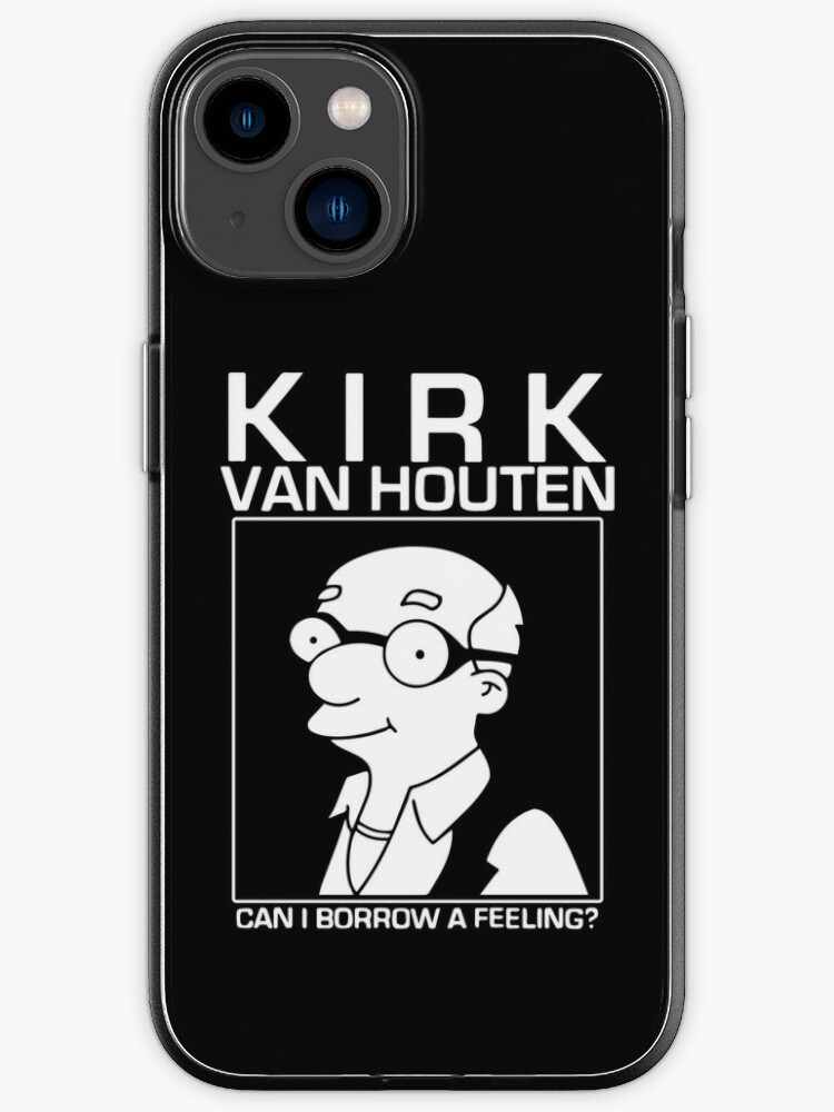 Kirk Van Houten I Borrow a Feeling?" iPhone Case for Sale by art1m | Redbubble