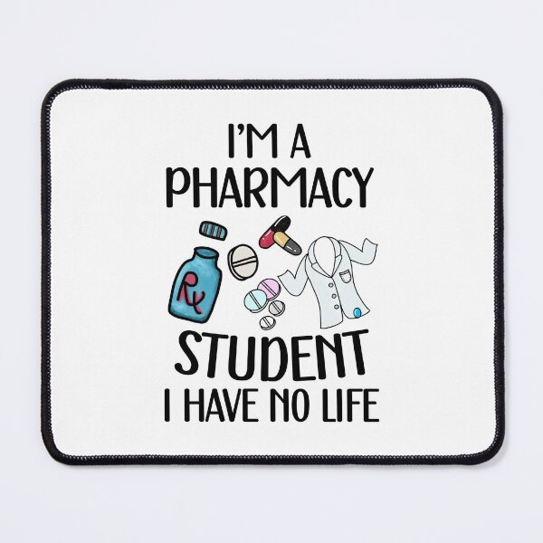 Item preview, I'm a pharmacy student I have no life pharmacist student graduation designed and sold by Majesticoo.