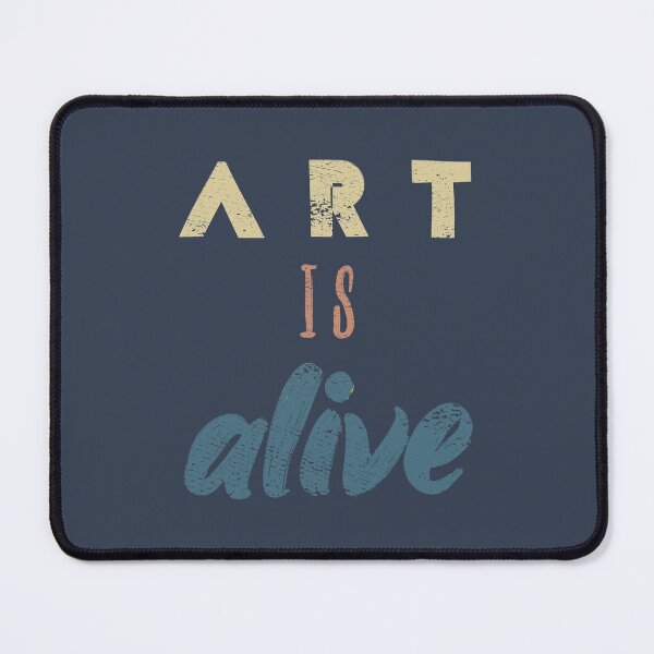 Item preview, Art Is Alive designed and sold by Creatively Torn.