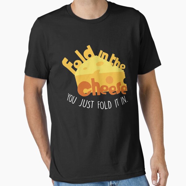 Item preview, Fold The Cheese You Just Fold It In Funny Cheese Lover designed and sold by Dressed For  Duty.