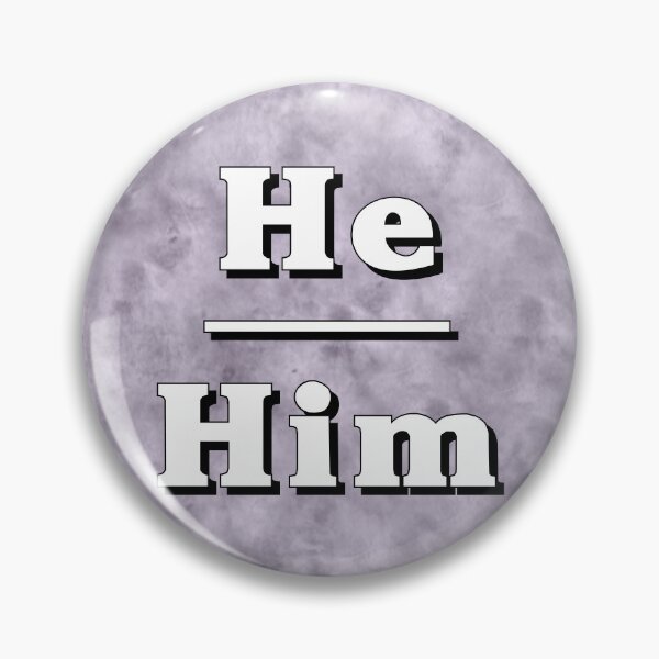 Item preview, He-Him Pronouns: Neutral Gray designed and sold by TigerTorreArt.