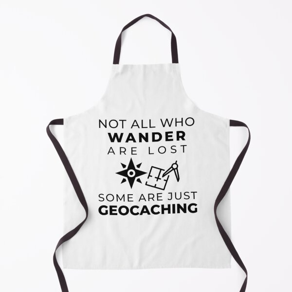 Item preview, Not All Who Wander Are Lost, Some Are Just Geocaching designed and sold by HJATA99.