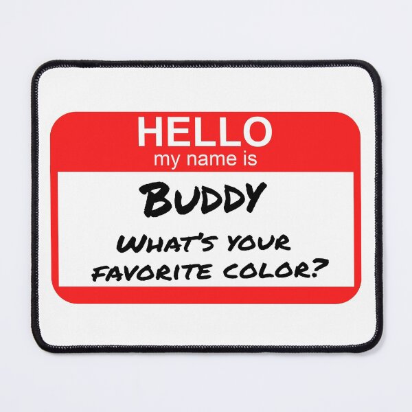 Item preview, Hello my name is buddy designed and sold by PiperDownTees.