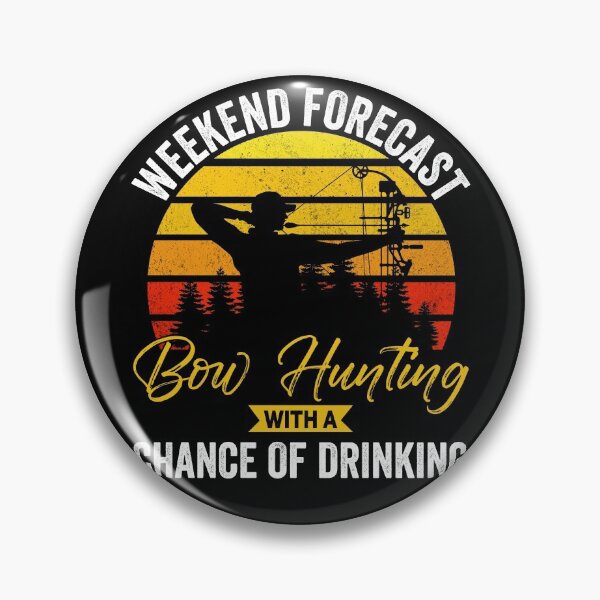 Item preview, weekend forecast bow hunting with a chance of drinking - crossbow hunting funny gift for bow hunter designed and sold by QUEEN-WIVER.