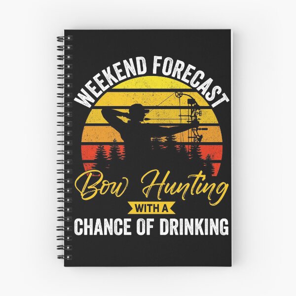 Item preview, weekend forecast bow hunting with a chance of drinking - crossbow hunting funny gift for bow hunter designed and sold by QUEEN-WIVER.