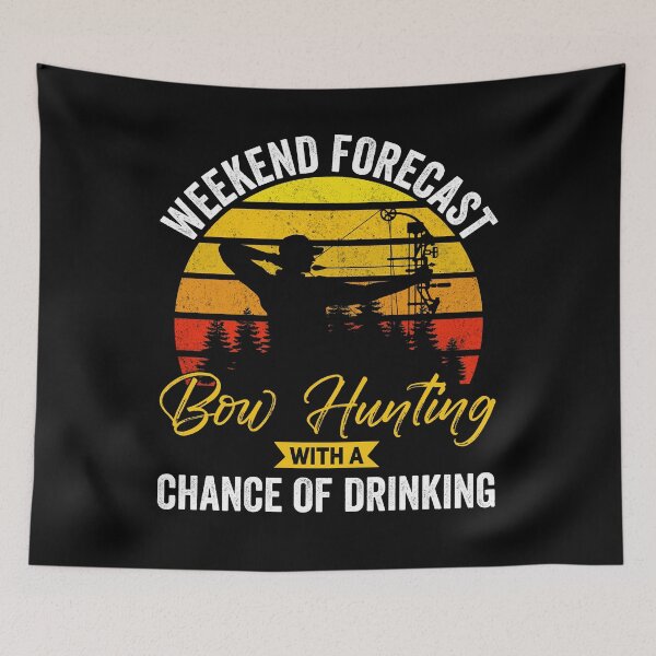 Item preview, weekend forecast bow hunting with a chance of drinking - crossbow hunting funny gift for bow hunter designed and sold by QUEEN-WIVER.