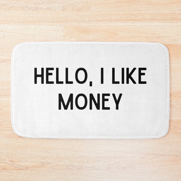 Item preview, Hello i like money designed and sold by cubic-shop.