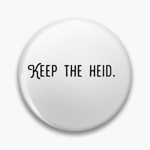 Item preview, Keep the Heid. designed and sold by clairemh1.