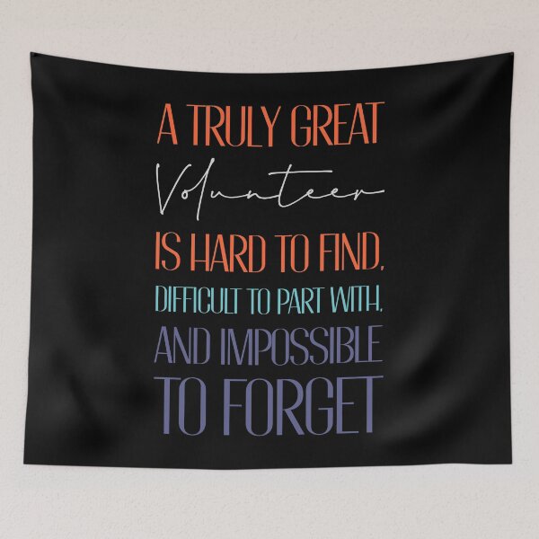 Item preview, Volunteer Quote designed and sold by artworkbyrihen.