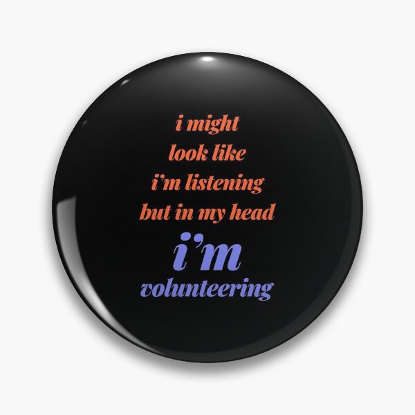Item preview, Volunteer Quote designed and sold by artworkbyrihen.