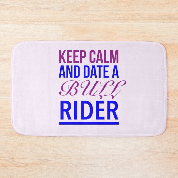 Item preview, Bull Riding Quotes - Keep Calm And Date A Bull Rider, funny rodeo quotes(pink) designed and sold by Delandor.