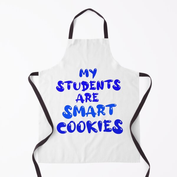 Item preview, My Students Are Smart Cookies, funny quotes designed and sold by aliaiffa.