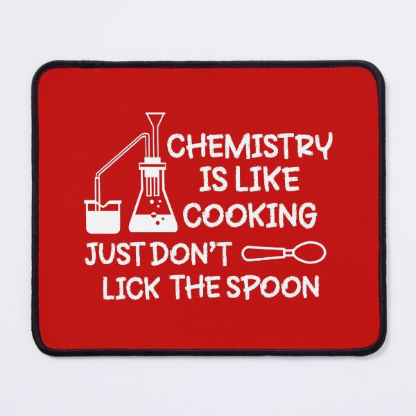 Item preview, Chemistry Is Like Cooking Just Don't Lick The Spoon, Chemistry Teacher, Science Teacher, Laboratory Themed Design designed and sold by DesignHouse07.