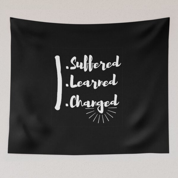 Item preview, I suffered, I learned, I changed, Sarcastic Quote tshirt Ladies or Adult Fit Slogan Positive Motivational Essential T-Shirt designed and sold by Zosef-artist.