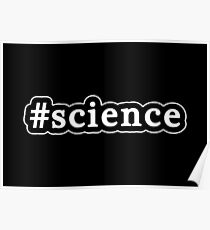 Science - Hashtag - Black & White Poster