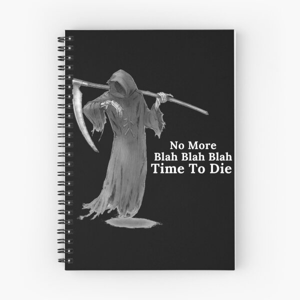 Item preview, No More Blah Blah Blah - grim reaper - funny designed and sold by UnseenCreations.